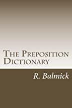 THE PREPOSITION DICTIONARY